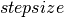 stepsize