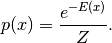 p(x) = \frac {e^{-E(x)}} {Z}.