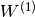 W^{(1)}