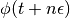 \phi(t+n\epsilon)