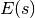 E(s)