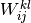 W^{kl}_{ij}