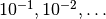 10^{-1},10^{-2},\ldots